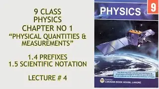 9 class Physics//Chapter 1// Prefixes// Scientific Notation