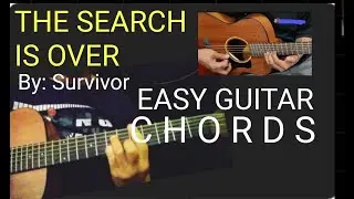 THE SEARCH IS OVER EASY GUITAR CHORDS AND TUTORIAL #THESEARCHISOVER #SURVIVOR