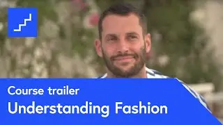 Understanding Fashion From Business to Culture – free online course at futurelearn.com