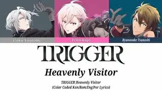 [TRIGGER] Heavenly Visitor (Kan/Rom/Eng/Por Lyrics)