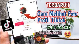 HD FULL SIZE!! Cara Melihat Foto Profil Tiktok Tanpa Aplikasi & Tanpa Web
