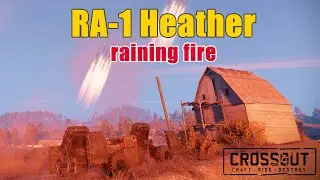 Crossout - RA 1 Heather - Raining Fire