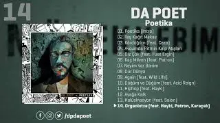 Da Poet - Organistza (feat. Hayki, Patron, Karaçalı) | Poetika (Official Audio)