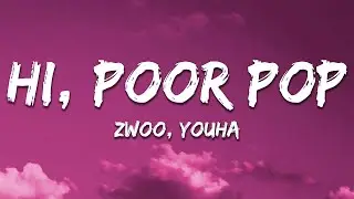 ZWOO, YOUHA (유하) – hi, poor pop (Lyrics)
