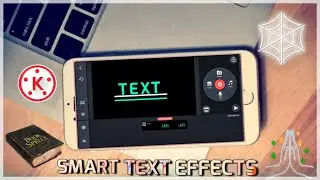 New Smart Text Effects EDITING In [KINEMASTER].