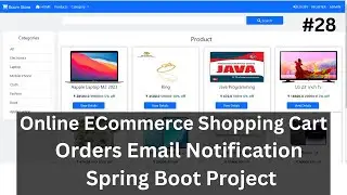 #28 Orders Status Email Notification Spring Boot Project | Shopping Cart Spring Boot Project