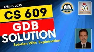 CS609 GDB Solution Spring 2023 || CS609 GDB Solution 2023 100% Perfect Solution by Sohail