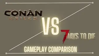 Conan Exiles VS 7 Days to Die PS4: Gameplay comparison (No Commentary)