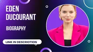 Eden Ducourant Biography, Wiki, Age, Net Worth, Contact & More