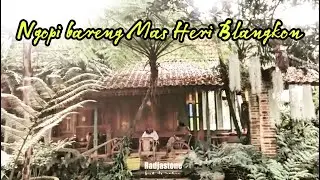 Ngopi Bareng Mas Heri Blangkon || Warung Kangen Desa Joglo Nusantara Part 1