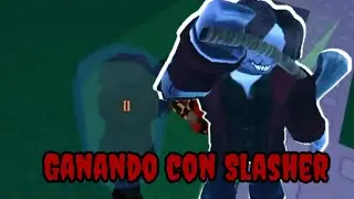 Intentando ganar con Slasher en Forsaken