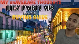 TOP 5 HEZ PARFUMS + BUYING GUIDE #REVIEW #FRAGRANCE #BEST