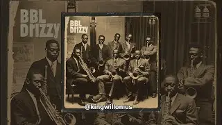 King Willonius - BBL Drizzy (Jazz Remix) [Official Audio]