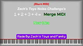 [Merge MIDI] Zach's Toys Noise Challenge 1-4 / 2.9 million notes / Made by: @ZachsToysandFamily