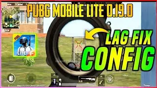Pubg mobile lite best lag fix+60 fps config ,fast lobby,and more 0.19.0