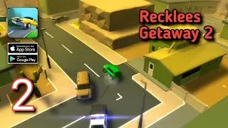 Recklees Getaway 2 | walkthrough #2 ( ios, android )