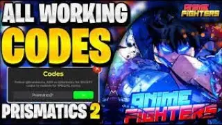 🥌 PRISMATIC 2 UPD 🥌 ROBLOX ANIME FIGHTERS SIMULATOR CODES   ANIME FIGHTERS SIMULATOR   AFS CODES