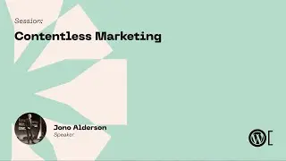 Jono Alderson - Contentless Marketing