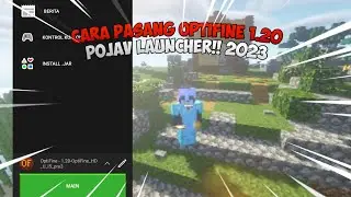 CARA PASANG OPTIFINE 1.20 DI POJAV LAUNCHER 2023!!