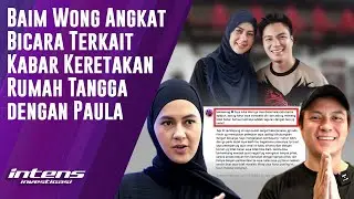 Baim Wong Angkat Bicara Terkait Kabar Keretakan Rumah Tangga | Intens Investigasi | Eps 4185