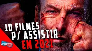 10 FILMES QUE VOCÊ DEVE ASSISTIR EM 2021
