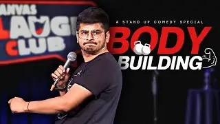 Body Building | Stand Up Comedy by Rajat Chauhan (10th Video)
