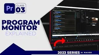 Program Monitor Explained of Adobe Premiere Pro 2023 AI Mastery Full Course for Video Editors Hindi