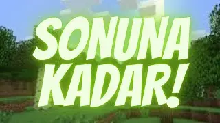 SONUNA KADAR İLERİ!!