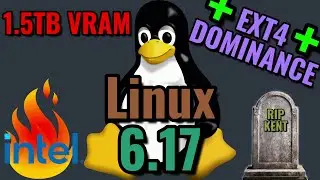 Linux Kernel 6.17 | Intel's end?