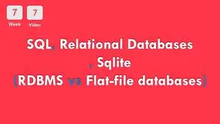 [7-7] CS50x In Arabic - What is SQL, Relational Databases, Sqlite ? (RDBMS vs Flat-file databases)