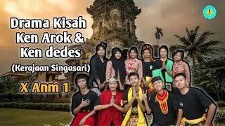 KISAH KEN DEDES & KEN AROK  X ANM 1