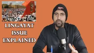 The Lingayat Issue Explained - Congress Dividing India Again