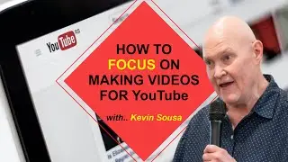 How To Focus On Making Videos For YouTube And Feel Good About It