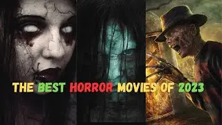 T0P 10 MOST ANTICIPATED HORROR MOVIES OF 2023 | Netflix, Amazon Prime video, HBOMAX, Disney+