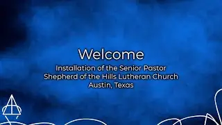 Worship & Installation of the Senior Pastor @ ShepHills