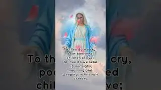 Salve Regina (Hail, Holy Queen) PRAYER #faith