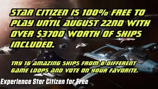 Star Citizen.. Ship Showdown free fly. Now through August 22. 16 ships are yours to fly for free