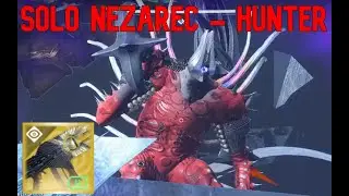 Solo Nezarec (Hunter) - Prometheus Lens Strat