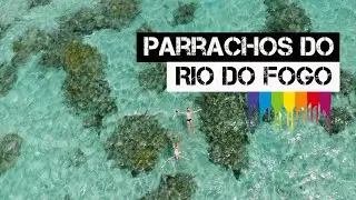 Parrachos do Rio do Fogo | Rio Grande do Norte