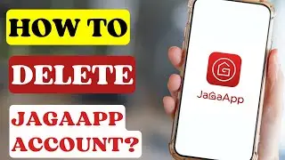 How to Delete JaGaApp Account?