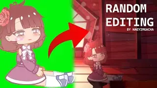 Editing Random Gacha Screenshot #3