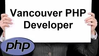 Vancouver PHP Developer 888-411-2221 - PHP  Programming Services