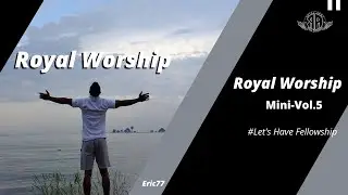 Royal Worship Mini- V5