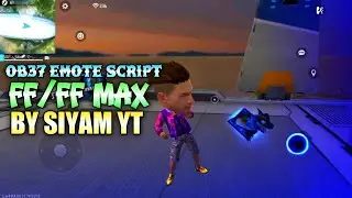 free fire ob37 update emote script ff and ff max ob37 new emote script ob37 emote script hack today