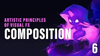 Artistic Principles of VFX #6: Composition