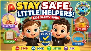 “🚨 Stay Safe, Little Helpers! | Kids Safety Song | Learn Safety Rules 