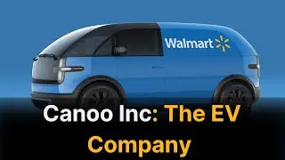 Canoo Inc: The EV Company Partnering with Walmart, NASA, and USPS!