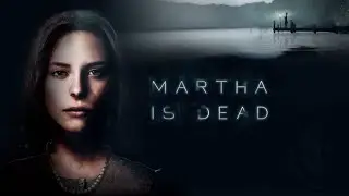 Martha Is Dead Полное Прохождение! [ХОРРОР НА НОЧЬ]