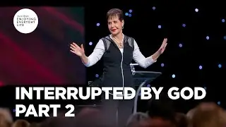 Interrupted by God - Part 2 | Joyce Meyer | Enjoying Everyday Life