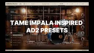 Tame Impala Inspired Presets for Addictive Drums 2 - Link in bio
